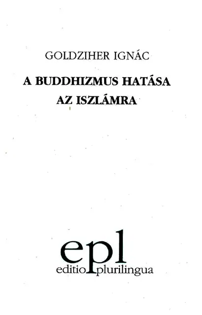A buddhizmus hatása az iszlámra / Aus Dem Tagebuch, 1900