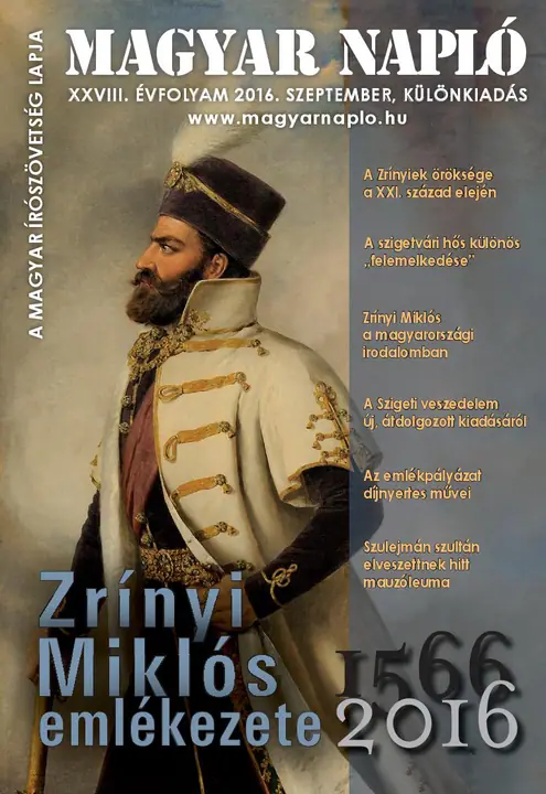 Zrínyi Miklós emlékezete - 1566-2016. (Magyar Napló különkiadás, 2016 szeptember)