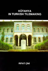 Kütahya in Turkish Tile Making