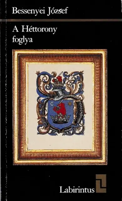 A Héttorony foglya