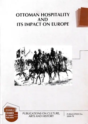 Ottoman Hospitality and Its Impact on Europe