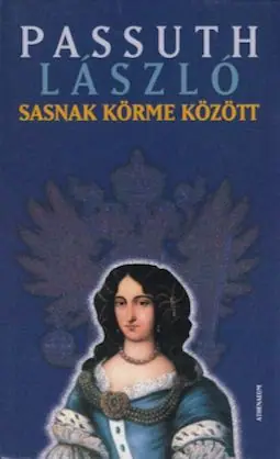 Sasnak körme között (Zrínyi Ilona élete)