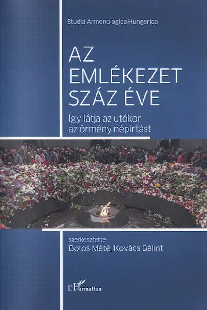 Az emlékezet száz éve - Így látja az utókor az örmény népirtást