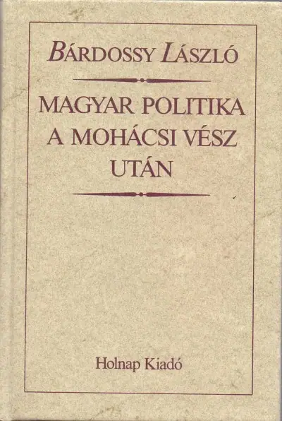 Magyar politika a mohácsi vész után