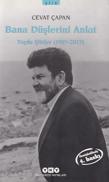 Bana Düşlerini Anlat — Toplu Şiirler (1985-2013)