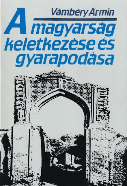 A magyarság keletkezése és gyarapodása 1895. Reprint