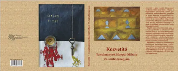Közvetítő - Tanulmányok Hoppál Mihály 75. születésnapjára