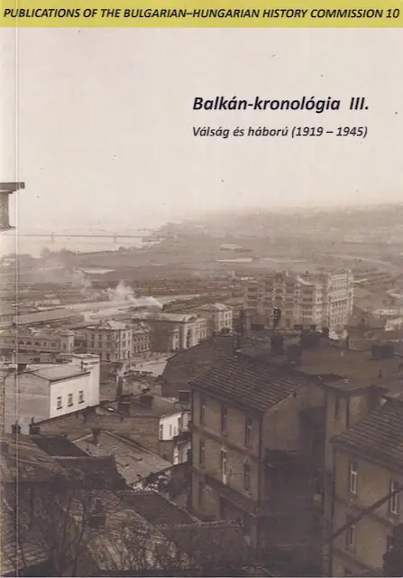 Balkán-kronológia III. Válság és háború, 1919-1945.
