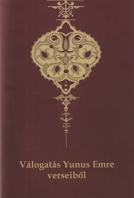 Válogatás Yunus Emre verseiből